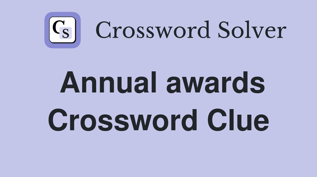 Annual awards Crossword Clue Answers Crossword Solver